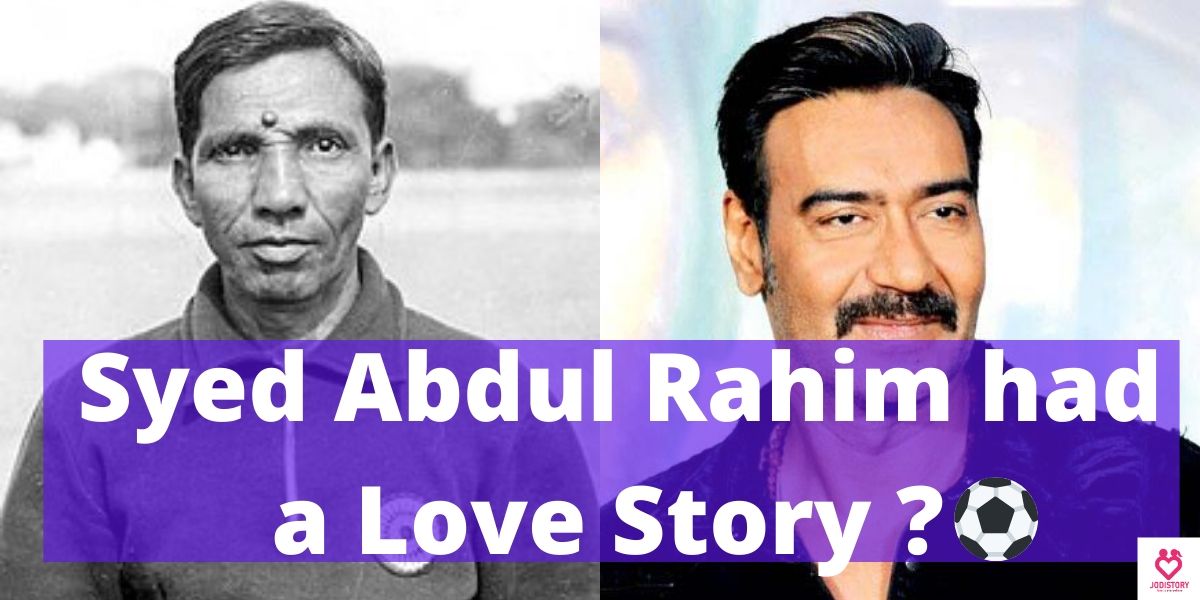 Syed Abdul Rahim Had A Love Story Or Not Jodistory