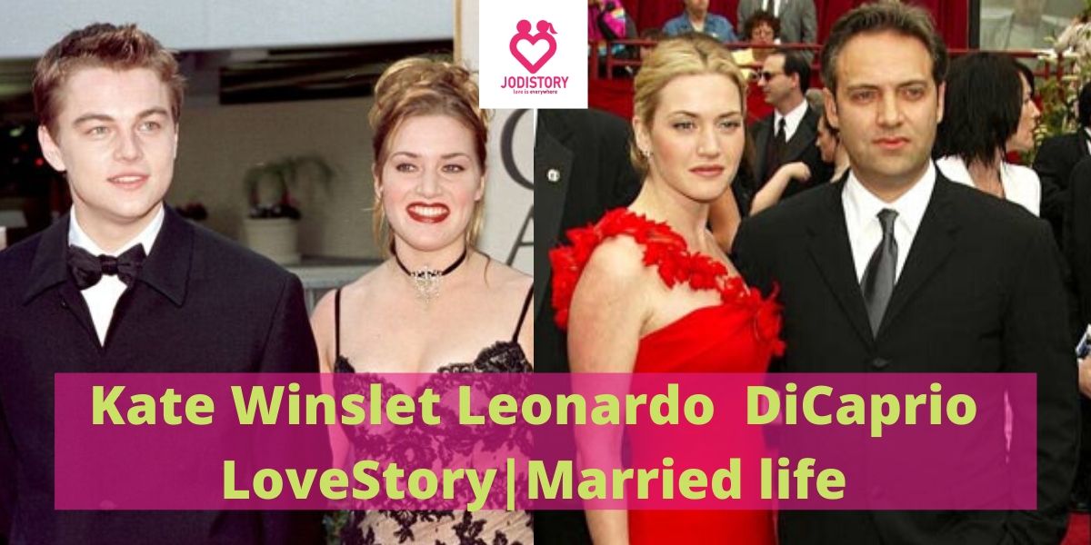 Kate Winslet Leonardo DiCaprio LoveStory & Friendship | JodiStory