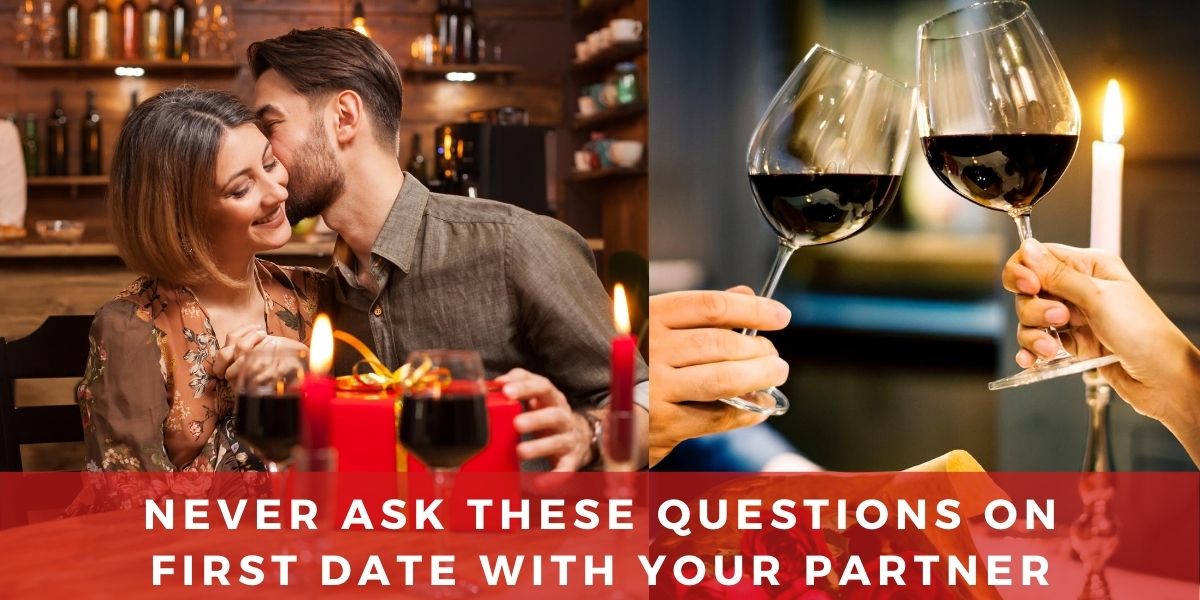 15 Worst Questions Not to Ask Girl on the First Date | JodiStory