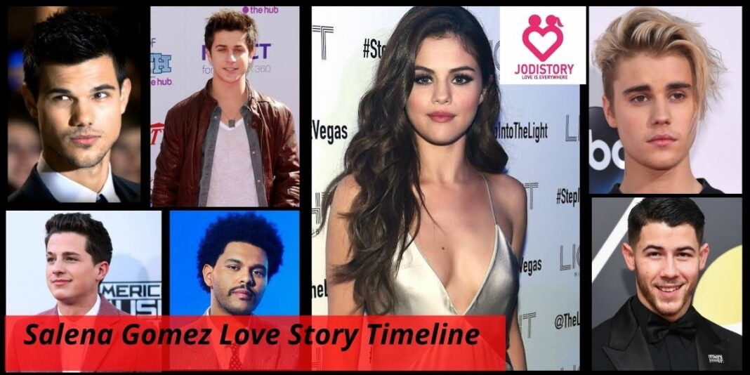 Selena Gomez Love Story Timeline | JodiStory